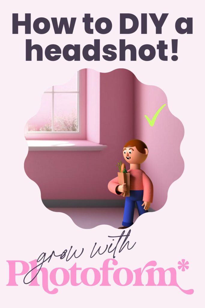 Pinterest pin on how to DIY a headshot.  Pale pink background and graphic showing window light.  At bottom is slogan 'grow with Photoform*'.